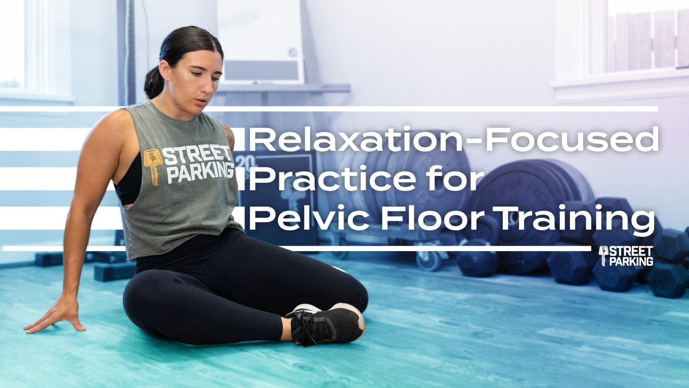 Relaxation-Focused Practice for Pelvic Floor Training